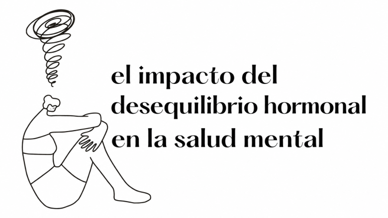 Ilustración sobre el impacto del desequilibrio hormonal en la salud mental